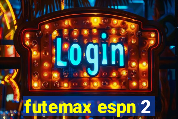 futemax espn 2